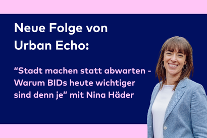 Jetzt reinhören: Eigentümer als Schlüssel für lebendige Innenstädte